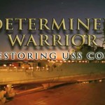 Determined Warrior: Restoring USS COLE