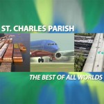 Saint Charles Parish: The Best of All Worlds