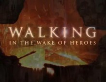 Walking in the Wake of Heroes